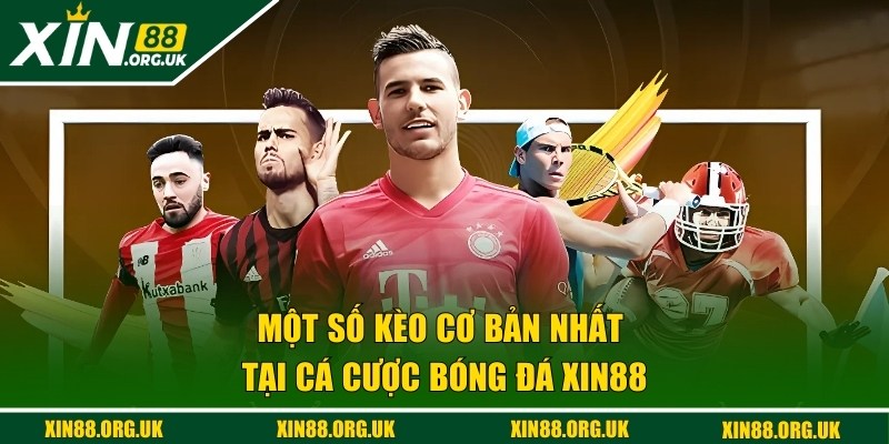 Một số kèo chơi cơ bản cho hội viên