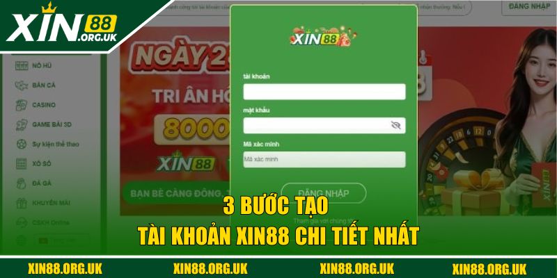 3 bước tạo tài khoản XIN88 chi tiết nhất 