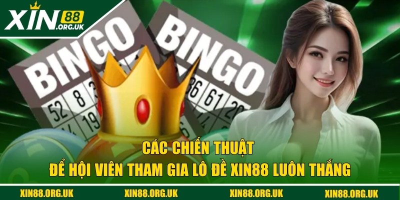 Những chiến thuật cực hay cho hội viên thắng đậm