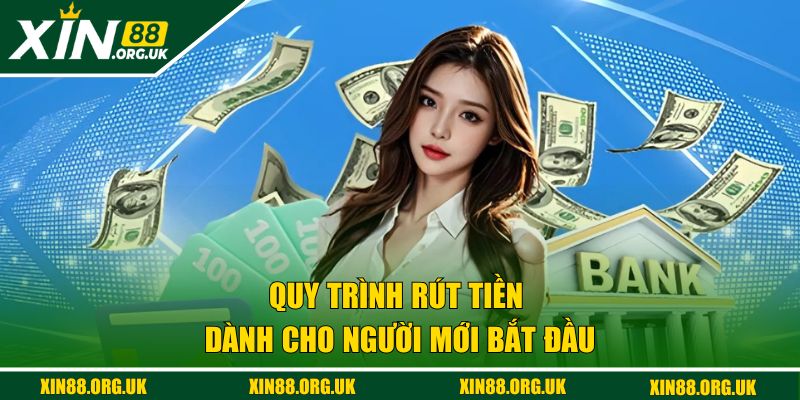 Quy trình giao dịch tại XIN88 dành cho người mới bắt đầu